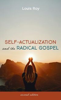 Cover image for Self-Actualization and the Radical Gospel