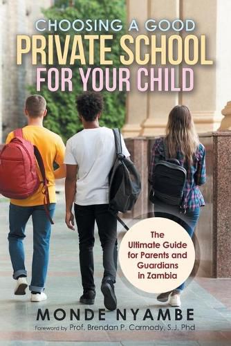 Cover image for Choosing a Good Private School for Your Child: The Ultimate Guide for Parents and Guardians in Zambia