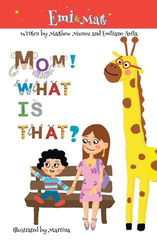 Cover image for Mom! What is that?