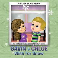 Cover image for Gavin & Chloe Wish for Snow