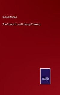 Cover image for The Scientific and Literary Treasury