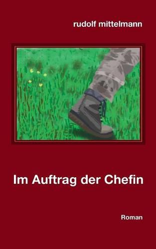 Cover image for Im Auftrag der Chefin: Der Mann im Wald