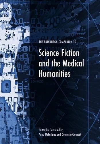 The Edinburgh Companion to Science Fiction and the Medical Humanities