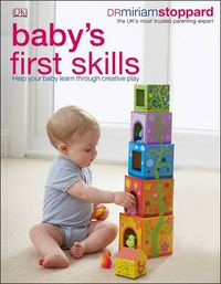 Cover image for Baby's First Skills: Help Your Baby Learn Through Creative Play