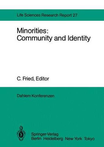 Minorities: Community and Identity: Report of the Dahlem Workshop on Minorities: Community and Identity Berlin 1982, Nov. 28 - Dec. 3