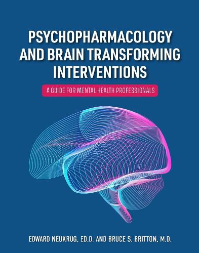 Cover image for Psychopharmacology and Brain Transforming Interventions