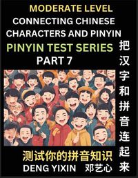 Cover image for Connecting Chinese Characters & Pinyin (Part 7)