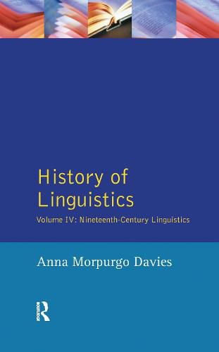 Cover image for History of Linguistics, Volume IV: Nineteenth-Century Linguistics