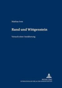 Cover image for Rand Und Wittgenstein: Versuch Einer Annaeherung