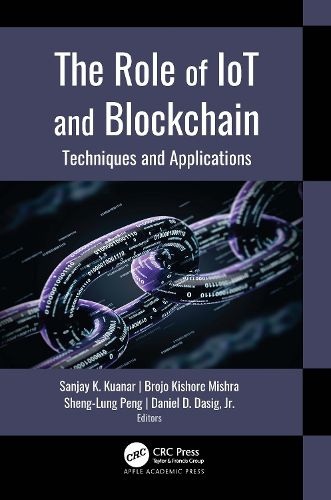 Cover image for The Role of IoT and Blockchain: Techniques and Applications