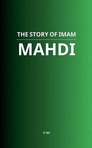 Cover image for The Story of Imam Mahdi