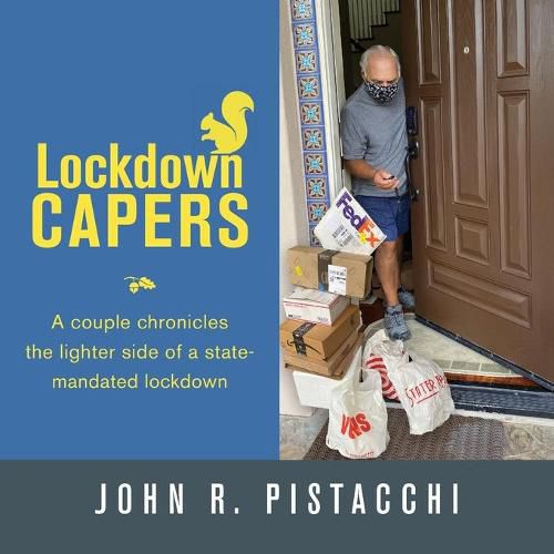 Cover image for Lockdown Capers: A couple chronicles the lighter side of a state-mandated lockdown