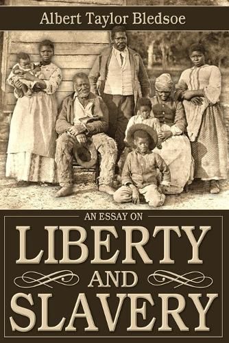 An Essay on Liberty and Slavery