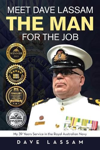 Cover image for Meet Dave Lassam, the Man for the Job: My 39 Years Service in the Royal Australian Navy