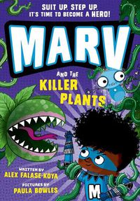 Cover image for Marv and the Killer Plants: from the multi-award nominated Marv series