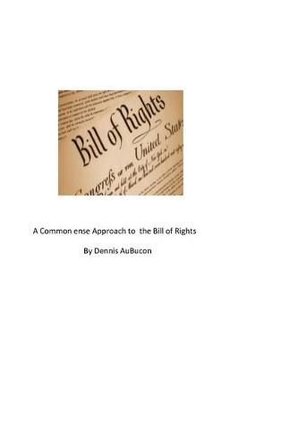 Cover image for A Common Sense Approach to the Bill of Rights