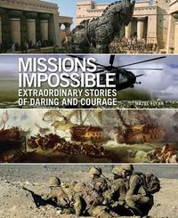 Cover image for Missions Impossible: Extraordinary Stories of Daring and Courage