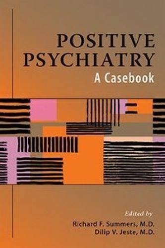 Cover image for Positive Psychiatry: A Casebook