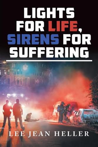 Cover image for Lights for Life, Sirens for Suffering