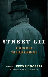 Cover image for Street Lit: Representing the Urban Landscape
