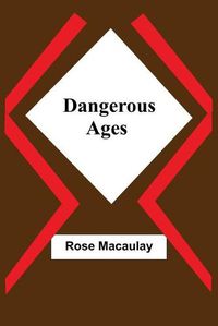 Cover image for Dangerous Ages