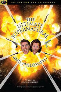 Cover image for Ultimate Supernatural and Philosophy