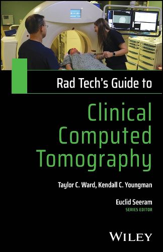 Cover image for Rad Tech's Guide to Clinical Computed Tomography