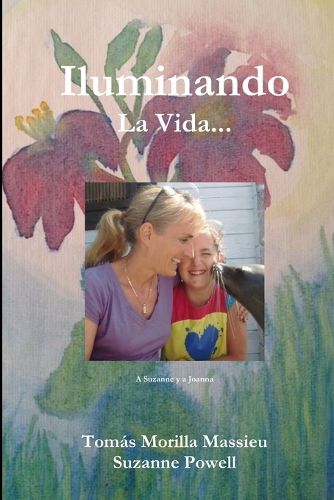 Cover image for Iluminando... La Vida...