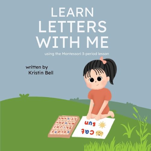 Learn Letters With Me Using the Montessori 3 - Period Lesson