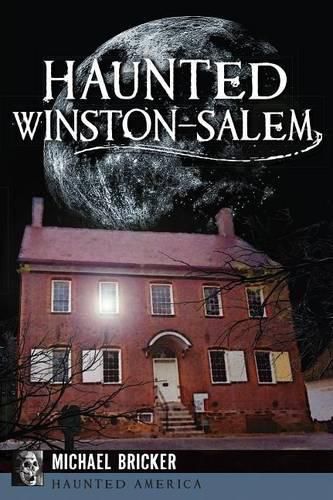 Cover image for Haunted Winston-Salem