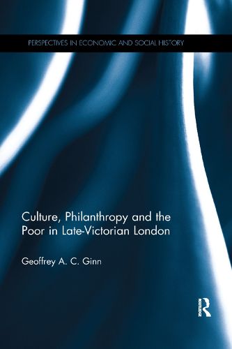 Cover image for Culture, Philanthropy and the Poor in Late-Victorian London