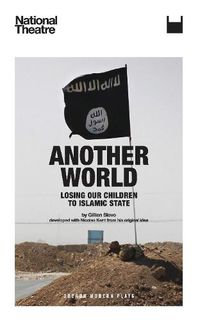 Cover image for Another World: Losing our Children to Islamic State