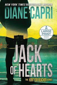 Cover image for Jack of Hearts Large Print Edition: The Hunt for Jack Reacher Series