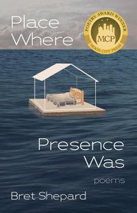 Cover image for Place Where Presence Was: Poems