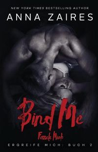 Cover image for Bind Me - Fessele Mich