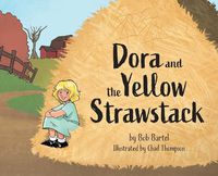 Cover image for Dora and the Yellow Strawstack