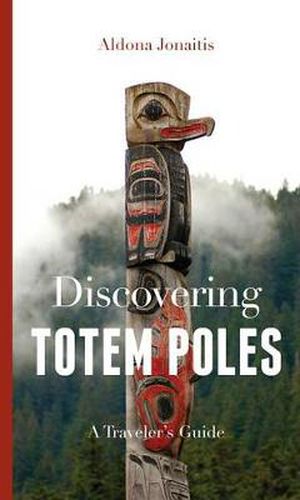 Cover image for Discovering Totem Poles: A Traveler's Guide