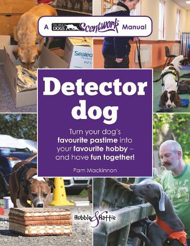 Cover image for Detector Dog: A Talking Dogs Scentwork Manual
