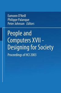 Cover image for People and Computers XVII - Designing for Society: Proceedings of HCI 2003