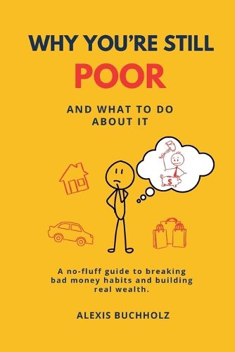 Cover image for Why You're Still Poor