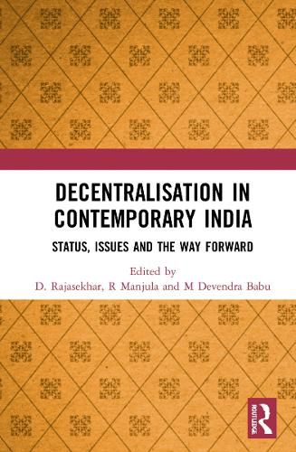 Cover image for Decentralisation in Contemporary India: Status, Issues and the Way Forward