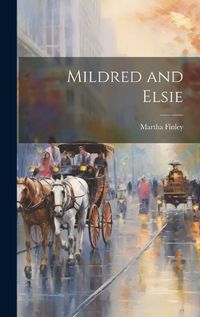 Cover image for Mildred and Elsie