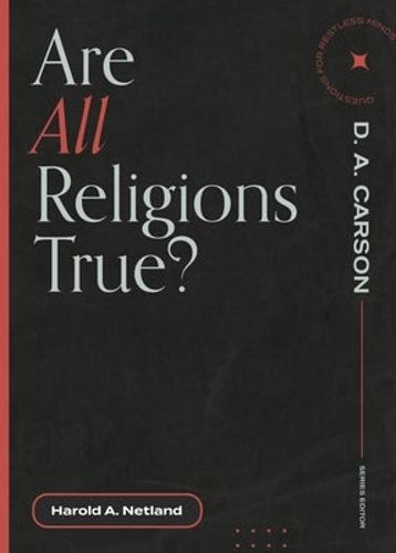 Cover image for Are All Religions True?