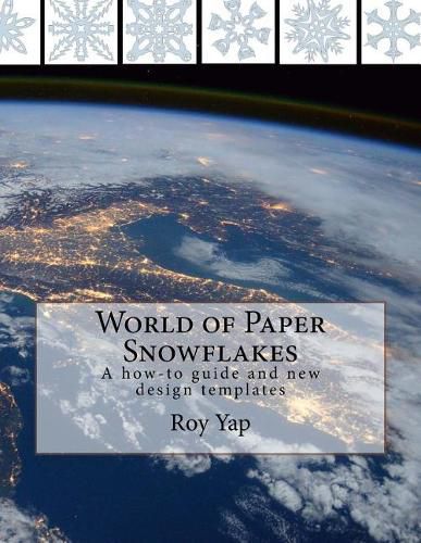 Cover image for World of Paper Snowflakes: A how-to guide and new design templates