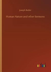 Cover image for Human Nature and other Sermons