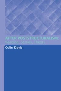 Cover image for After Poststructuralism: Reading, Stories, Theory
