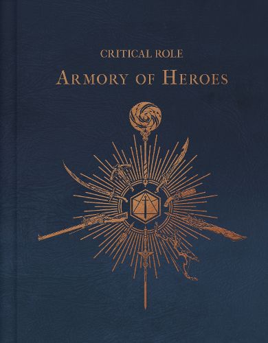 Cover image for Critical Role: The Armory of Heroes