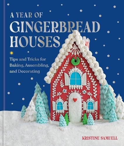 Cover image for A Year of Gingerbread Houses