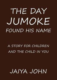 Cover image for The Day Jumoke Found His Name