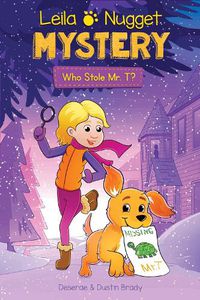 Cover image for Leila & Nugget Mystery: Who Stole Mr. T?